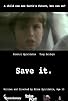 Primary photo for Save It Primary photo for Save It