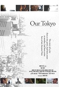 Primary photo for Our Tokyo