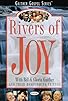 Primary photo for Rivers of Joy Primary photo for Rivers of Joy
