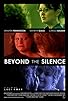 Primary photo for Beyond the Silence Primary photo for Beyond the Silence