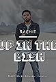 Rachit: Up in the Bish's primary photo