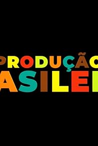 Primary photo for Produção Brasileira Primary photo for Produção Brasileira