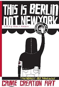 Primary photo for This Is Berlin Not New York