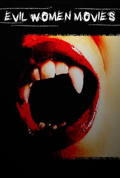 Primary photo for Evil Women Movies Primary photo for Evil Women Movies