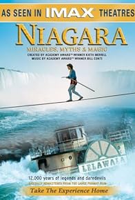 Primary photo for Niagara: Miracles, Myths and Magic
