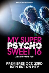 Primary photo for My Super Psycho Sweet 16 Primary photo for My Super Psycho Sweet 16