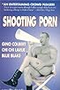 Primary photo for Shooting Porn Primary photo for Shooting Porn