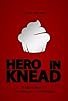 Primary photo for Hero in Knead