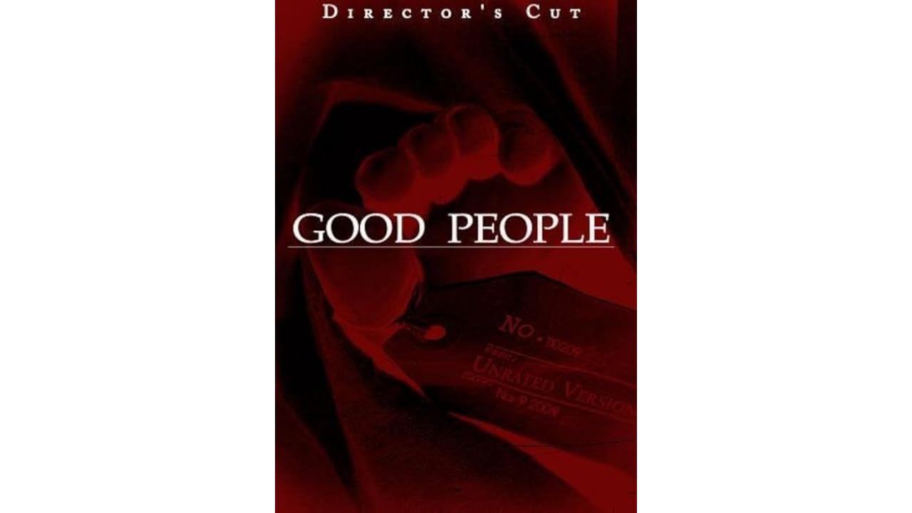 Watch Good People 2008 Full Movie Online Free