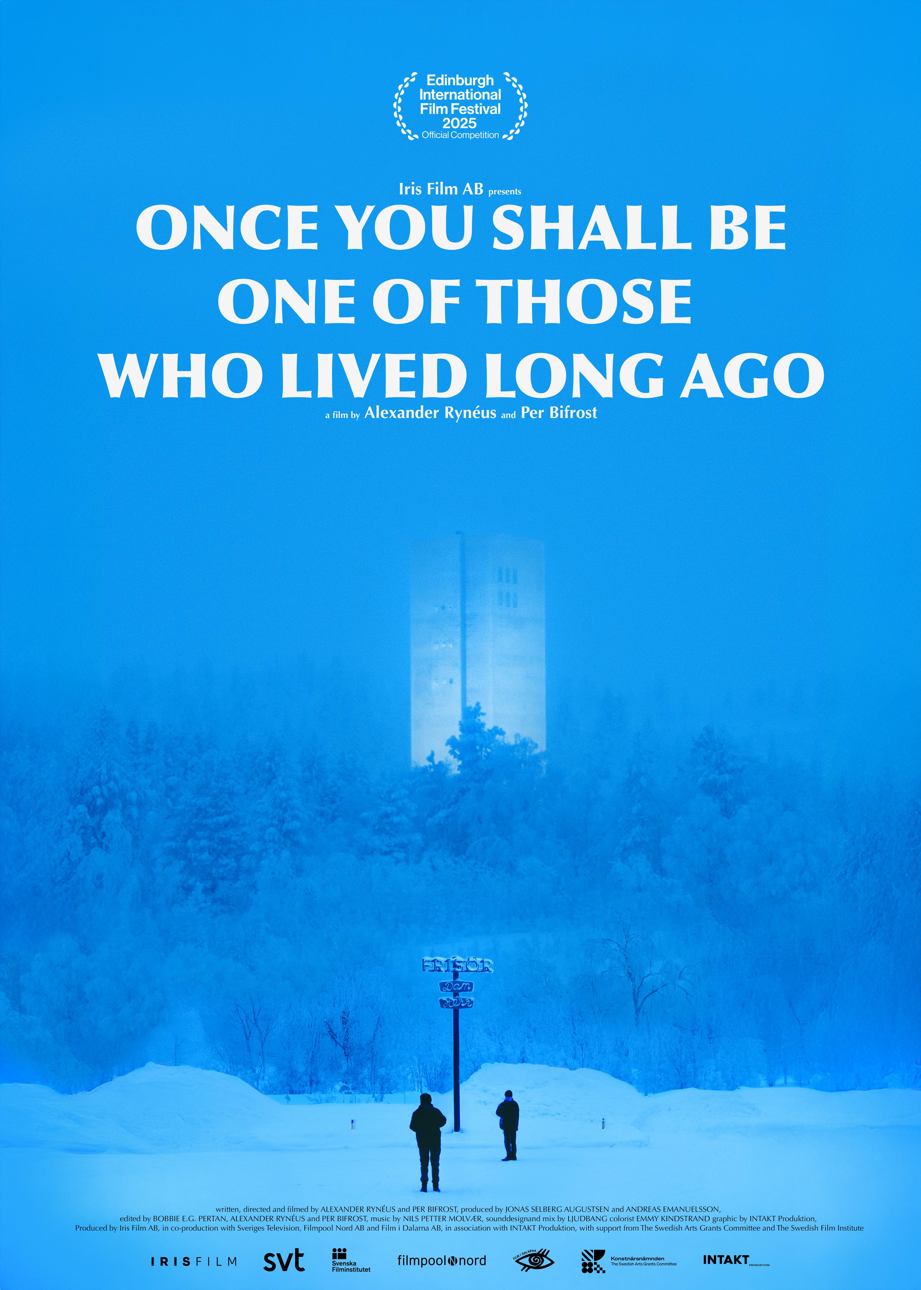 Once You Shall Be One of Those Who Lived Long Ago