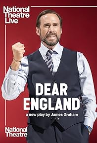 Primary photo for National Theatre Live: Dear England Primary photo for National Theatre Live: Dear England