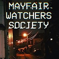 Primary photo for Mayfair Watchers Society Primary photo for Mayfair Watchers Society
