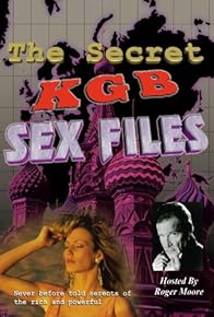 Primary photo for The Secret KGB Sex Files Primary photo for The Secret KGB Sex Files