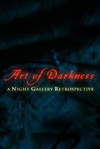 Primary photo for Art of Darkness: A Night Gallery Retrospective