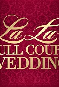 Primary photo for La La's Full Court Wedding Primary photo for La La's Full Court Wedding