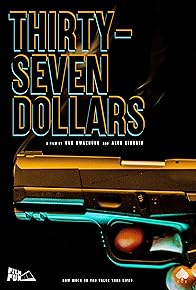 Primary photo for Thirty Seven Dollars