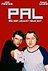 Primary photo for Pal Primary photo for Pal