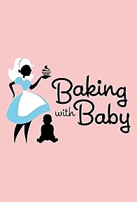 Primary photo for Baking with Baby