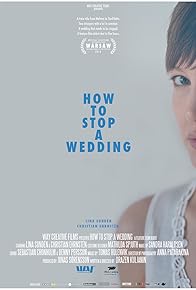 Primary photo for How to Stop a Wedding