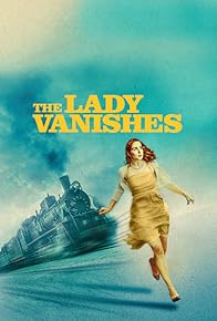 Primary photo for The Lady Vanishes