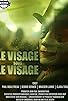 Primary photo for Le Visage Sous Le Visage: Face Under the Face Primary photo for Le Visage Sous Le Visage: Face Under the Face