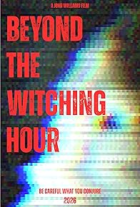 Primary photo for Beyond the Witching Hour