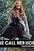 Primary photo for We Call Her Hope Primary photo for We Call Her Hope