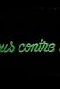 Primary photo for Tous contre trois Primary photo for Tous contre trois