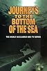 Primary photo for Journeys to the Bottom of the Sea Primary photo for Journeys to the Bottom of the Sea