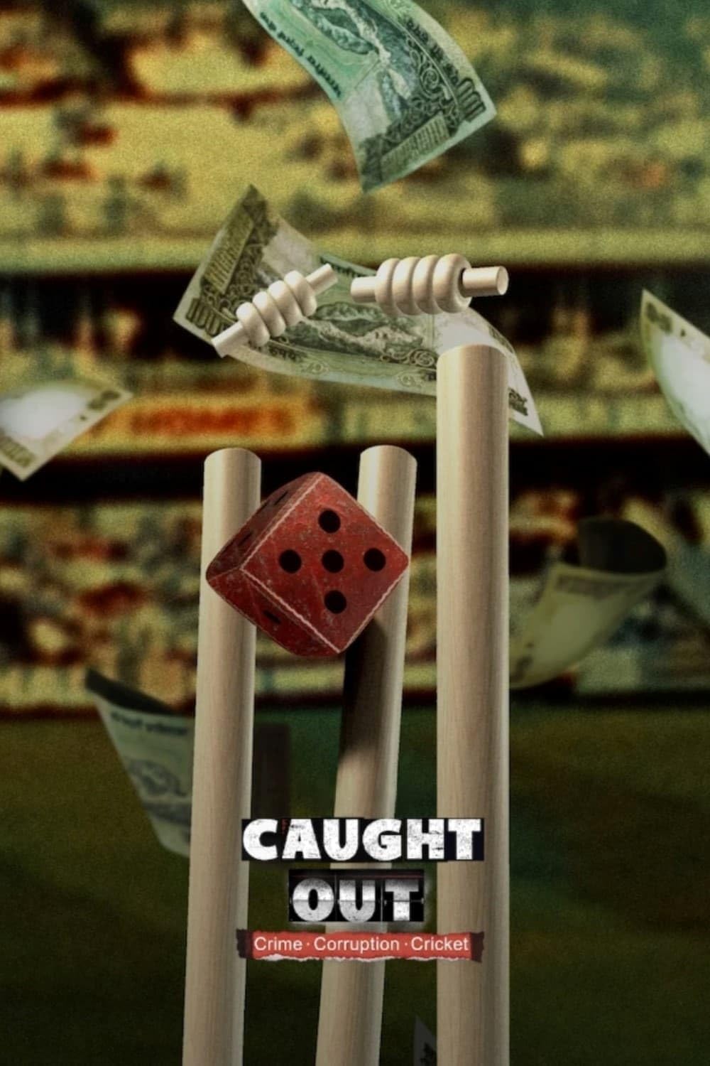 Caught Out  Crime  Corruption Cricket