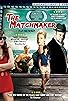 Primary photo for The Matchmaker Primary photo for The Matchmaker
