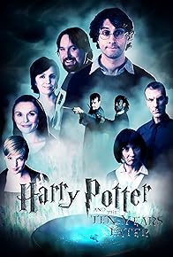 Primary photo for Harry Potter and the Ten Years Later Primary photo for Harry Potter and the Ten Years Later