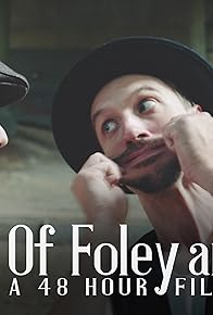 Primary photo for Of Foley and Men
