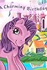 Primary photo for My Little Pony: A Charming Birthday Primary photo for My Little Pony: A Charming Birthday