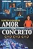 Primary photo for Amor en concreto
