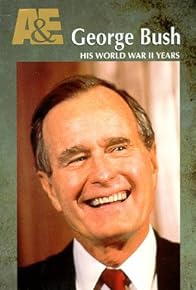 Primary photo for George Bush: His World War II Years.