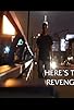 Primary photo for Here's to Revenge