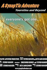 Primary photo for A SynapTic Adventure: Tourettes and Beyond