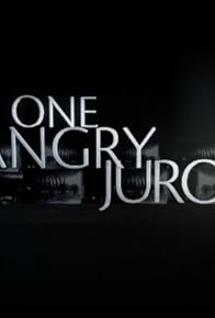 Primary photo for One Angry Juror Primary photo for One Angry Juror