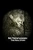 Primary photo for No Trespassing: The Real Story Primary photo for No Trespassing: The Real Story