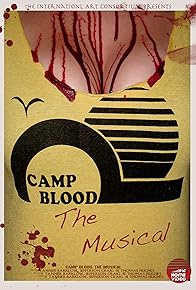 Primary photo for Camp Blood: The Musical Primary photo for Camp Blood: The Musical