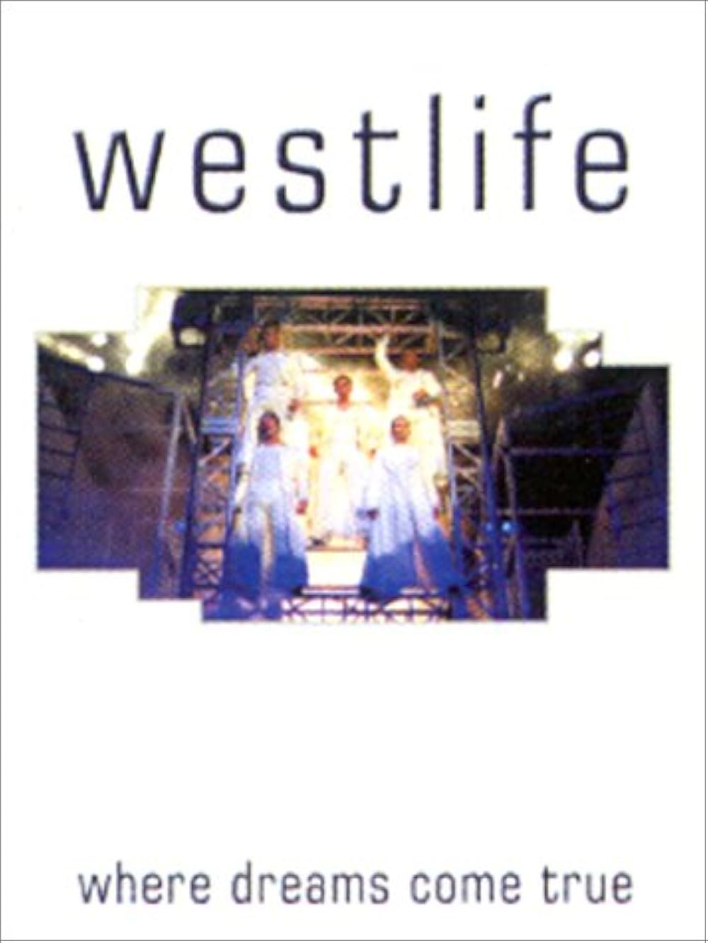 Westlife Where Dreams Come True (2001)