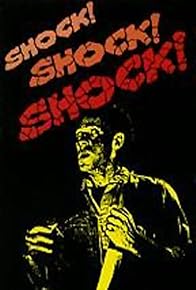 Primary photo for Shock! Shock! Shock! Primary photo for Shock! Shock! Shock!