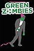Primary photo for Green Zombies Primary photo for Green Zombies