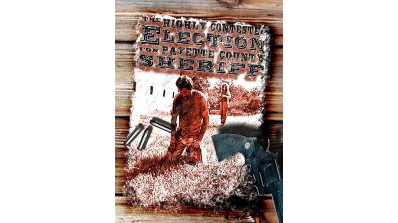 WATCH The Highly Contested Election for Payette County Sheriff 2009 Full Movie Free Download And Watch Online