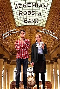 Primary photo for Jeremiah Robs a Bank Primary photo for Jeremiah Robs a Bank