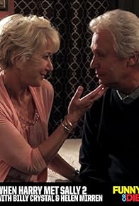 Primary photo for When Harry Met Sally 2 with Billy Crystal and Helen Mirren