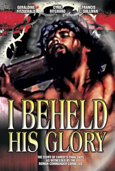 Primary photo for I Beheld His Glory Primary photo for I Beheld His Glory