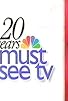Primary photo for 20 Years of Must See TV Primary photo for 20 Years of Must See TV