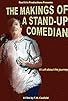 Primary photo for The Makings of a Stand-Up Comedian